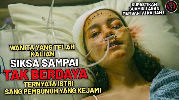 Gangster Menyiksanya Secara Brutal Tanpa Tahu Suaminya Pembunuh Paling Brutal Ya