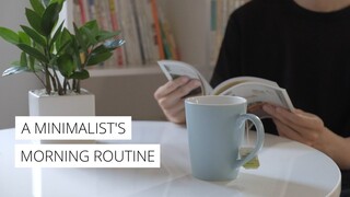 A MINIMALIST'S MORNING ROUTINE | Thói quen buổi sáng của người sống tối giản [Engsub]