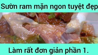 Sườn ram mặn ngon tuyệt đẹp làm rất đơn giản phần 1