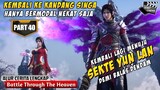 KISAH CINTA XIAO YAN & YUN ZHI KANDAS ?? - Battle Through The Heavens Part 40