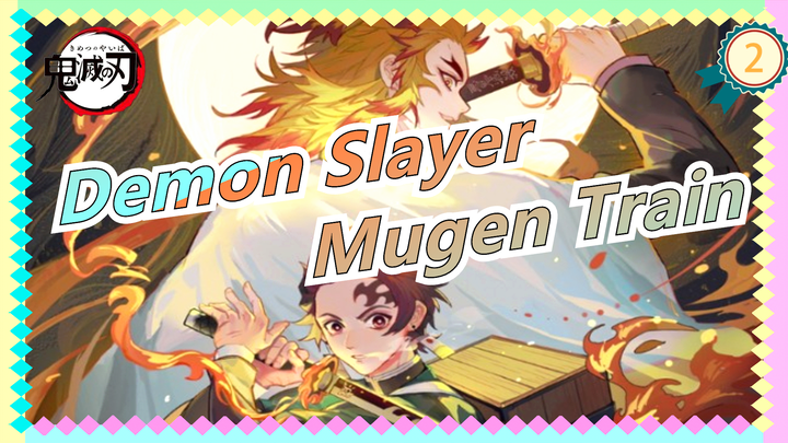 Demon Slayer |【MAD】 With the forecast of Mugen Train_2