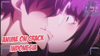 Dipaksa ciuman padahal aku enggak mau {Anime Crack Indonesia} 117