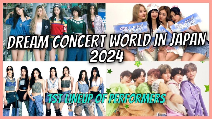 2024 Dream Concert World In Japan 1st Lineup of Performers