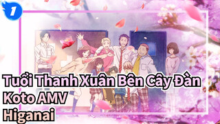 [Tuổi Thanh Xuân Bên Cây Đàn Koto AMV] Higanai_1