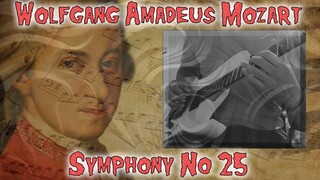 Wolfgang Amadeus Mozart - Symphony Nº 25 (Guitar Version) (Practicing)