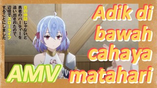 AMV | Adik di bawah cahaya matahari