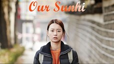 Our Sunhi | Drama | English Subtitle | Korean Movie