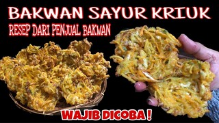 BAKWAN SAYUR KRIUK  | RESEP LANGSUNG DARI PENJUAL BAKWAN (MODIF ALA UNI CHECHE)