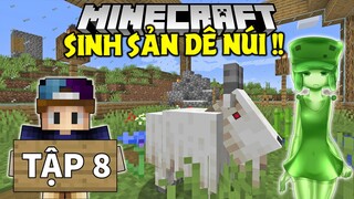 THỬ THÁCH SINH TỒN MINECRAFT 1.17 | Tập 8 | Xây Chuồng Cho Dê Núi Và Tiêu Diệt Slime !!