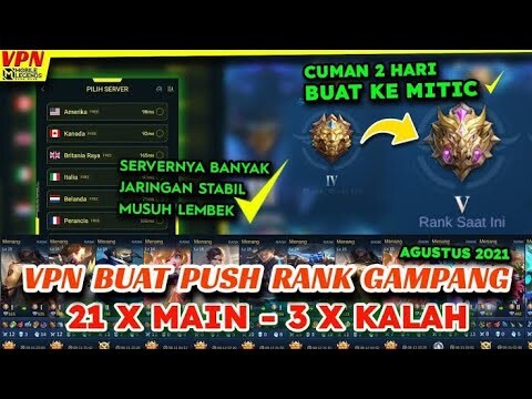 TERBARU VPN  MOBILE LEGENDS UNTUK PUSH RANK GAMPANG PAKAI VPN MOBILE LEGENDS TERBARU 2021 - 2022