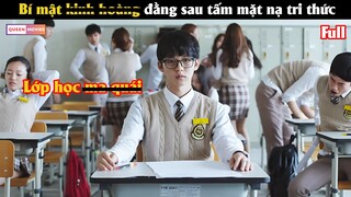 Bí mật ki.n.h hoà.n.g đằng sau tấm mặt nạ trị thức - Review phim Hàn