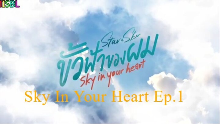 Sky In Your Heart Ep.1