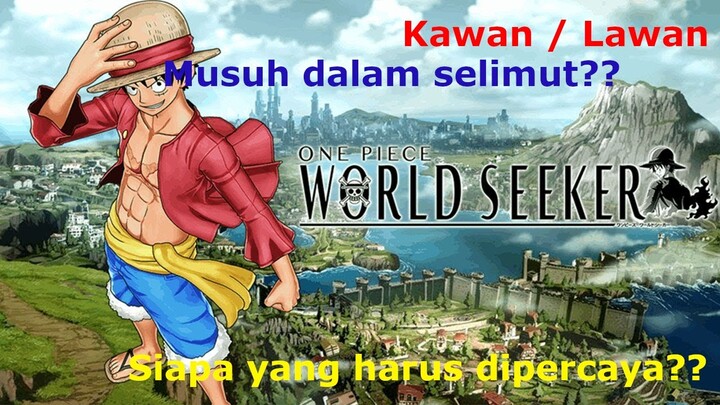 Kawan atau Lawan?? One Piece World Seeker (Indonesia) #5