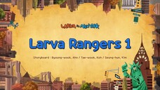 Larva - LARVA RANGERS - ẤU TRÙNG TINH NGHỊCH - HOẠT HÌNH LARVA MỚI NHẤT