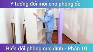 Ý tưởng đổi mới cho phòng ốc biến đổi phòng cực đỉnh #10