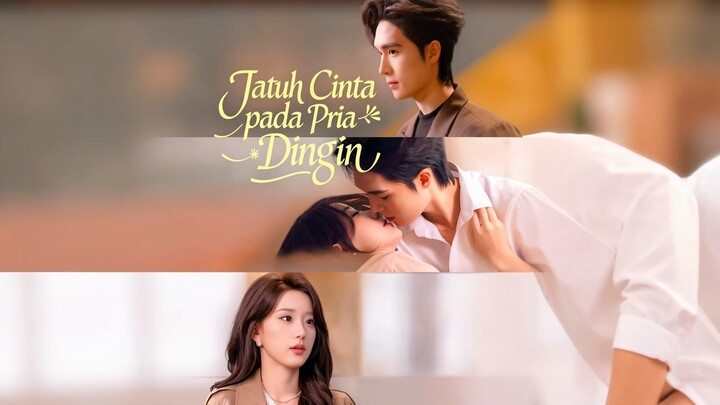 (Dubbing)Jatuh Cinta pada Pria Dingin Full Bahasa Indonesia (MELO)