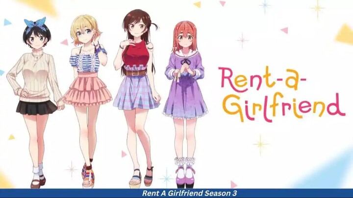 Kanojo Okarishimasu Rent a Girlfriend Season 3 Episode 10 Bahasa Indonesia