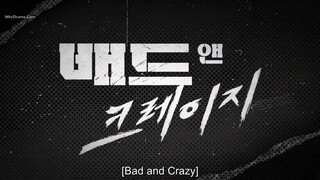 Bad and Crazy EP10