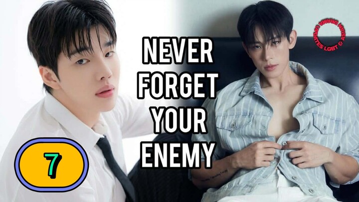 [WEDNESDAY] NEVER FORGET YOUR ENEMY | EPISODE 7