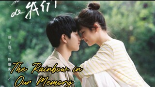 EP. 14 The Rainbow in Our Memory [2022]