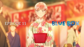 Blue Box [Episode 11] ENG SUB