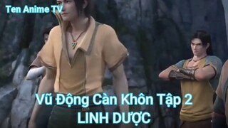 Vũ Động Càn Khôn Tập 2-LINH DƯỢC