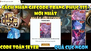 GiftCode Liên Quân | Nhập Full CODE Mới Nhất Nhận Quà Skin Và Quân Huy Miễn Phí Toàn Sever