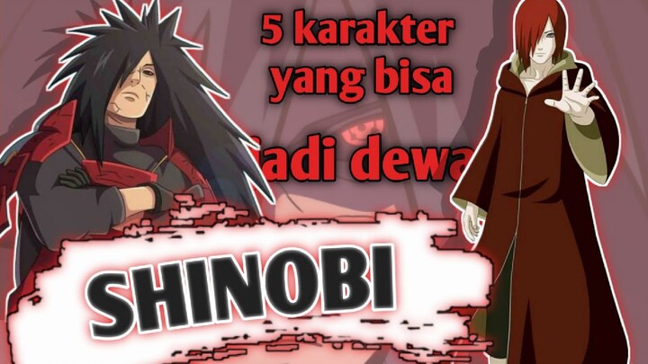 5 Shinobi Yang Dapat Menjadi Dewa, Di NARUTO