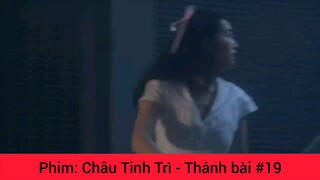 Phim Châu Tinh Trì Thánh Chơi Bài #19