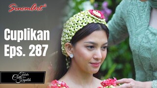 TAKDIR CINTA YANG KUPILIH | Cuplikan Eps. 287