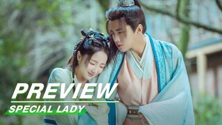 EP06 Preview | Special Lady | 陌上人如玉 | iQIYI