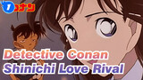 [Detective Conan] Shinichi Kudo's Greatest Love Rival Appears, Conan Is Worried..._1