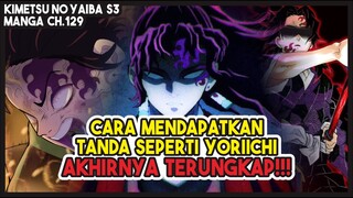 KNY S3 (129) | Cara Mendapatkan TANDA SEPERTI Yoriichi Akhirnya TERUNGKAP!!!