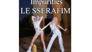 【彤瑶】Impurities - LE SSERAFIM 翻跳 看看谁找到了炽MV 原版场景