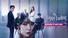 My Happy Ending Eps 8 Sub Indo