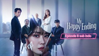 My Happy Ending Eps 8 Sub Indo