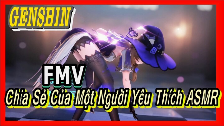 [Genshin, FMV] Chia Sẻ Của Một Người Yêu Thích ASMR