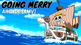 GOOD BYE & THANK YOU GOING MERRY [AMV] | ARCADE