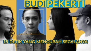 15 DETIK YANG MENGUBAH SEGALANYA - Review BUDI PEKERTI (2023)