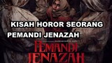 FILM PEMANDI JENAZAH || alur cerita