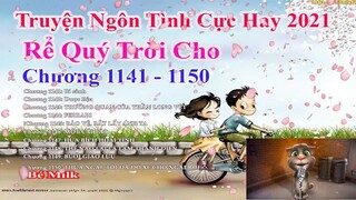 Rể Quý Trời Cho Chương 1141 - 1150 || Lâm Thanh Diện Hứa Bích Hoài