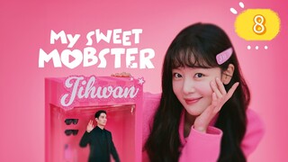 MY SWEET MOBSTER EP8