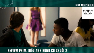 (P6) Siêu Anh Hùng Củ Chuối Bựa #ReviewPhim