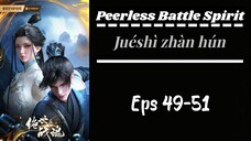 Peerless Battle Spirit Eps 49-51 Sub indo