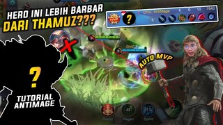 TUTORIAL HERO TERBARBAR LEBIH BARBAR DARI THAMUZ COK