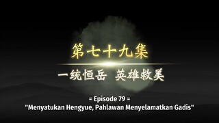 [Xianwu 79] Legend of Martial Immortal - Ep. 79 - Sub Indo