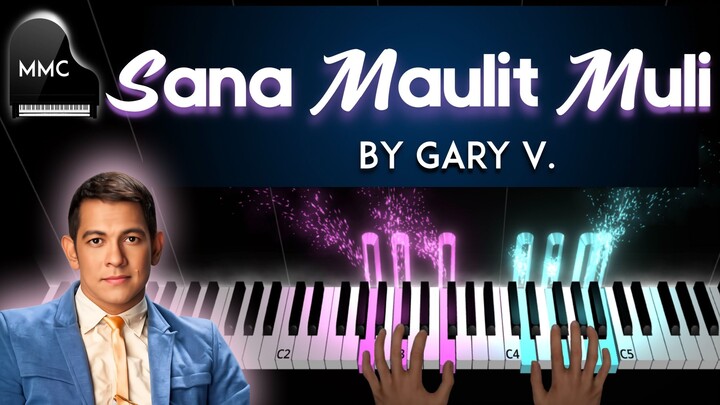 Sana Maulit Muli by Gary Valenciano piano cover/tutorial + sheet