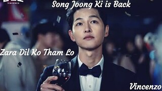 Vincenzo hindi mix 👑 Mai hoon Don || Zara dil ko tham lo || Song Joong Ki latest series 2021