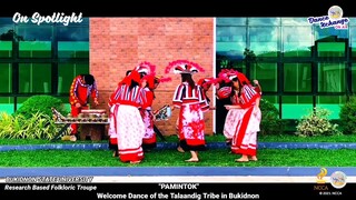 DX ON SPOTLIGHT: Bukidnon State University Research Based Folkloric Troupe