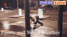 Funny and Weird Weather  Best Nature Fails  | Fun 4U